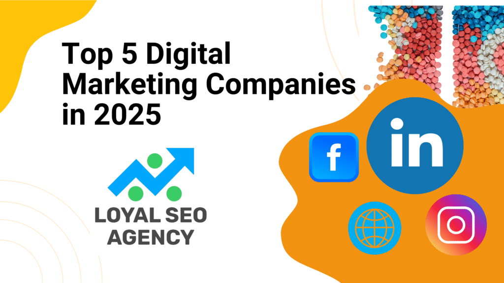 Top 5 Digital Marketing Companies for Real Results